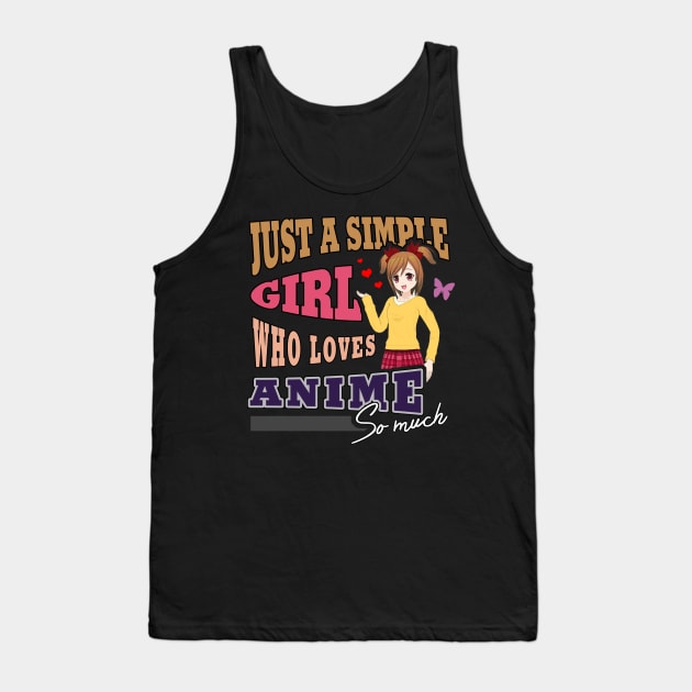 Simple Girl Who Loves Anime - Anime Girl Tank Top by tatzkirosales-shirt-store